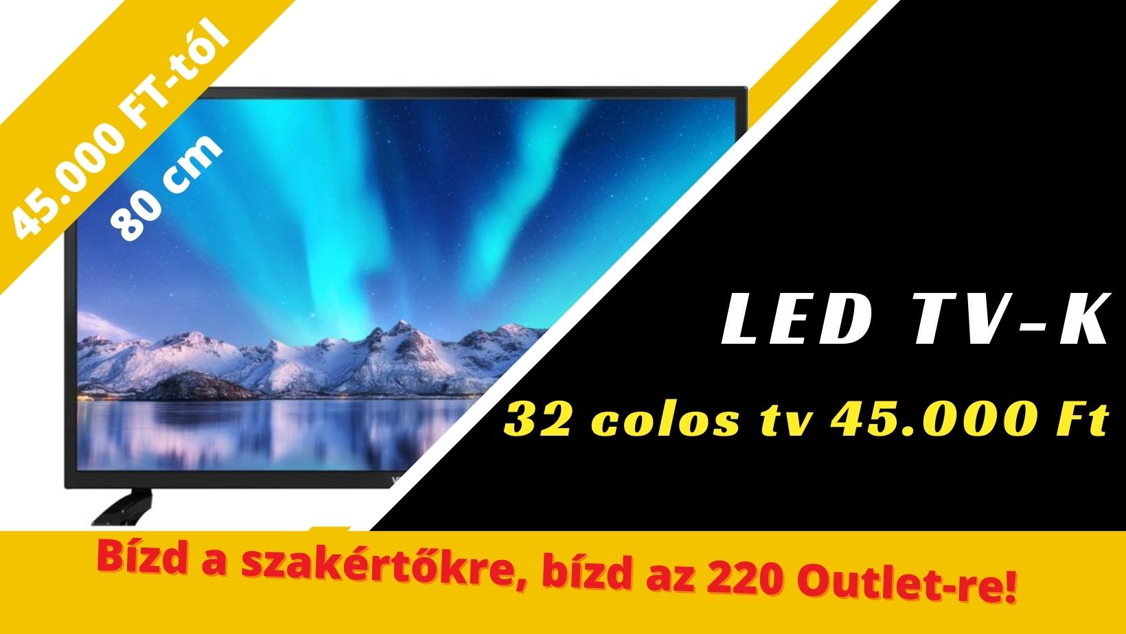 Akciós led tv-k 80 cm képátlóval